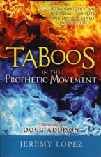 Taboos in the Prophetic Movement (book) by Jeremy Lopez