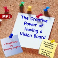 The Creative Power of Having a Vision Board (2 MP3 Teaching Download) by Jeremy Lopez