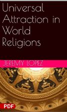 Universal Attraction in World Religions (PDF Download) by Jeremy Lopez