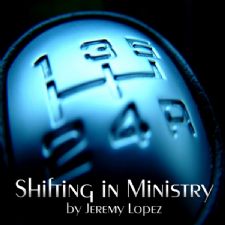 Shifting in Ministry (Teaching CD) by Jeremy Lopez