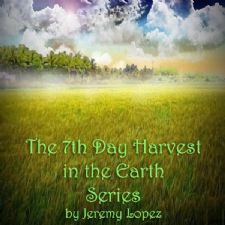 The 7th Day Harvest in the Earth (3 Teaching CDs) by Jeremy Lopez