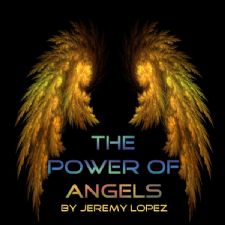 The Power of Angels (Teaching CD) by Jeremy Lopez