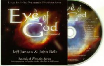 The Eye of God (Prophetic Worship) by Jeff Jansen, John Belt